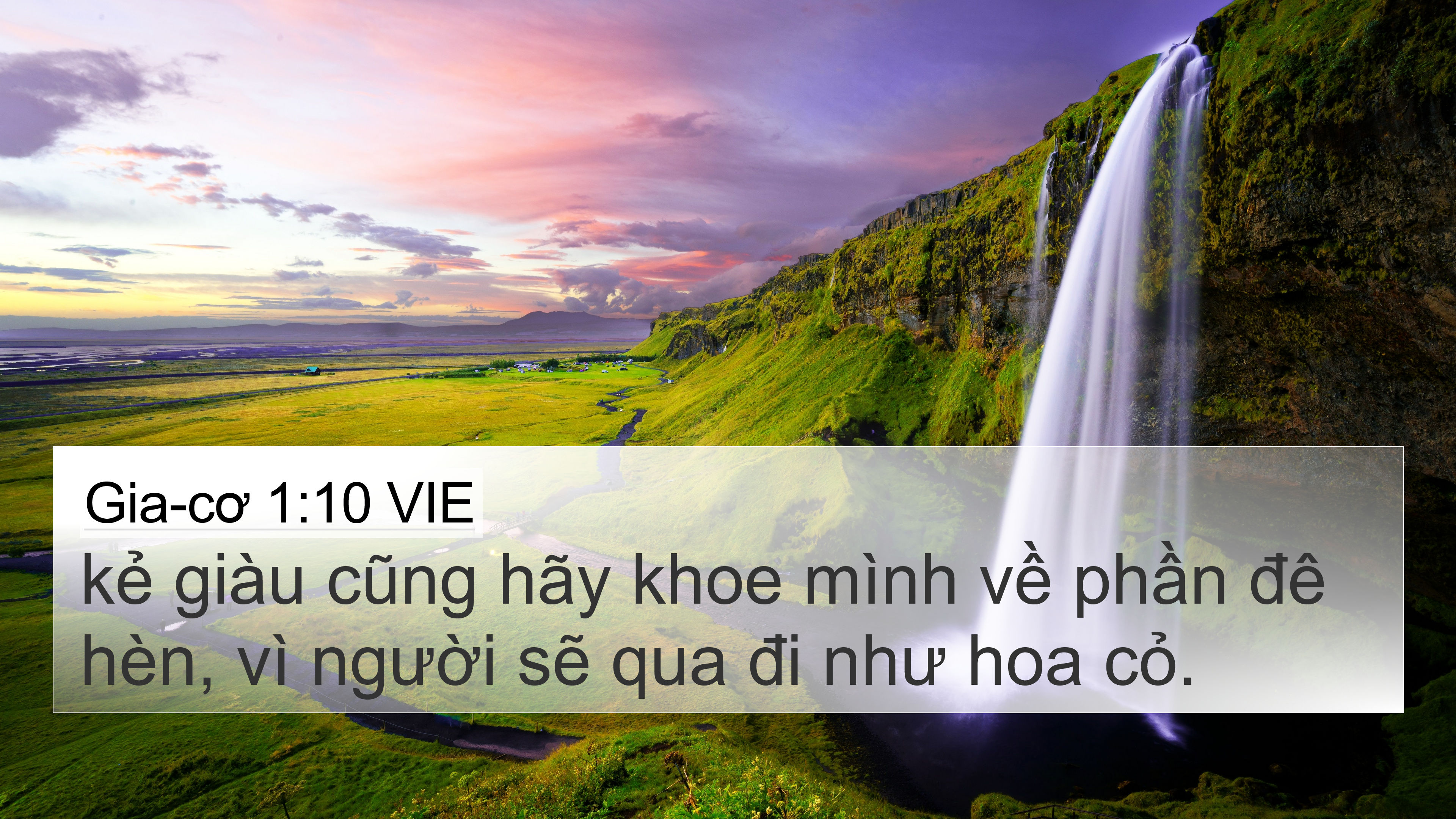Gia-cơ 1:10 VIE 4K Wallpaper - kẻ giàu cũng hãy khoe mình về phần đê